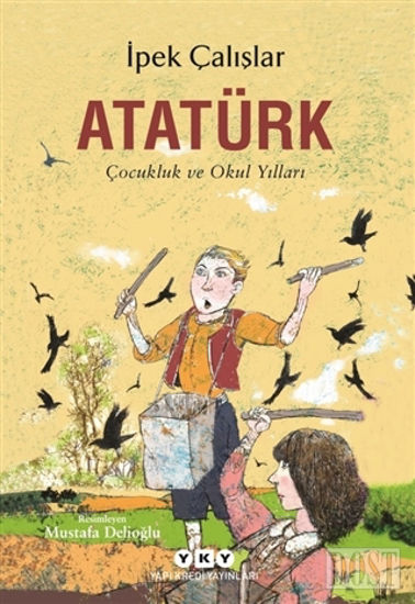 Atatürk - Çocukluk ve Okul Yılları